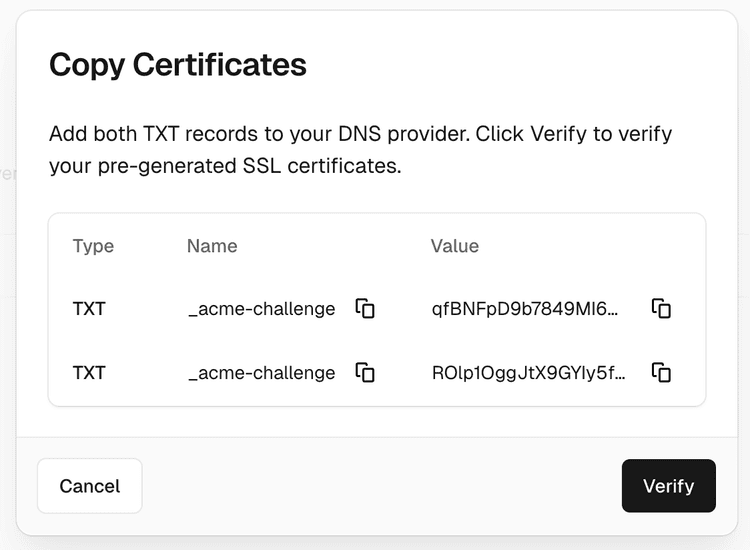 Copy certificates modal containing the TXT records to copy into your DNS registrar